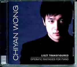 Chiyan Wong  王致仁  -  Liszt Transfigured  -  Operating Fantasies for Piano
